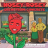 Nosey Rosey Grew from the Concrete