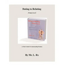 Dating To Relating - From A To Z: (A Man's Guide To Understanding Women)