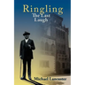 Ringling, The Last Laugh: This is the real story of the Ringling Brothers as told by John Ringling, the last surviving brother, in 1936.