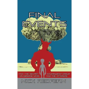 Final Events and the Secret Government Group on Demonic UFOs and the Afterlife