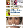 501 More Writers Useful Phrases