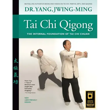 Tai Chi Qigong: The Internal Foundation of Tai Chi Chuan