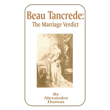Beau Tancrede: The Marriage Verdict