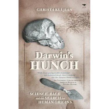 Darwin's Hunch: Science, Race, and the Search for Human Origins