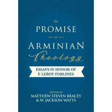 The Promise of Arminian Theology