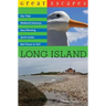Great Escapes: Long Island