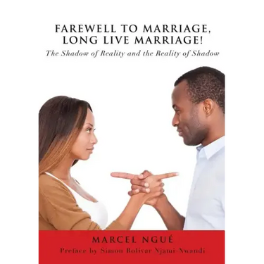 Farewell to Marriage, Long Live Marriage!