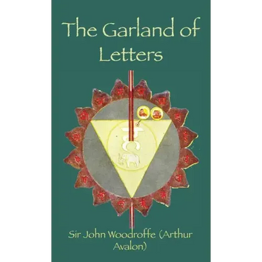 The Garland of Letters: Studies in the Mantra-Śastra