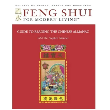 Guide to Reading the Chinese Almanac: Feng Shui and the Tung Shu
