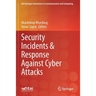Security Incidents & Response Against Cyber Attacks