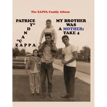 My Brother Was A Mother: Take 4