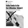 Italian Comics in the New Millennium. Vol. 2. New Scenarios, New Forms, New Themes