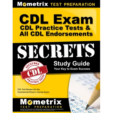 CDL Exam Secrets - CDL Practice Tests & All CDL Endorsements Study Guide: CDL Test Review for the Commercial Driver's License Exam