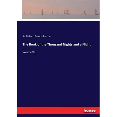 The Book of the Thousand Nights and a Night: Volume VII
