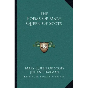The Poems of Mary Queen of Scots