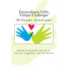 Extraordinary Gifts, Unique Challenges: Williams Syndrome