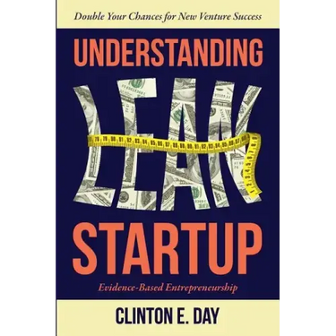 Understanding Lean Startup: Evidence-Based Entrepreneurship