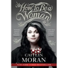 How to Be a Woman
