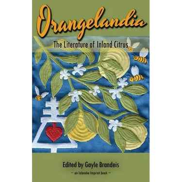 Orangelandia: The Literature of Inland Citrus