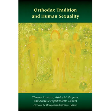 Orthodox Tradition and Human Sexuality