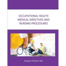 Occupational Health Medical Directives and Nursing Procedures