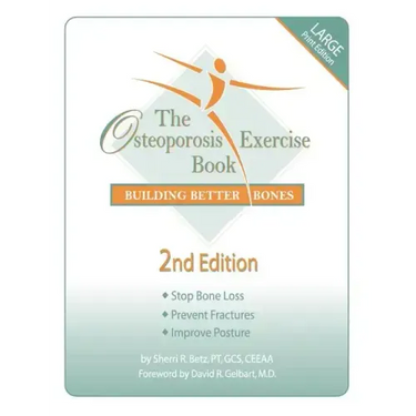 The Osteoporosis Exercise Book: Building Better Bones