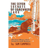 The Seven Secrets of Somewhere Lake: Animal Ways That Inspire and Amaze