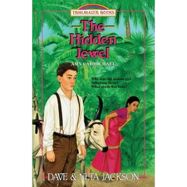 The Hidden Jewel: Introducing Amy Carmichael