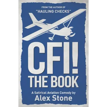 CFI! The Book: A Satirical Aviation Comedy