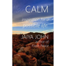 Calm: Inspiration for a Possible Life