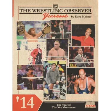 The Wrestling Observer Yearbook '14: The Year of The Yes Movement