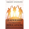 Leadership in Christian Education: Teaching is an Essential Element of Leadership