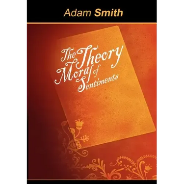 The Theory of Moral Sentiments