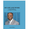 My Life and Work: An Autobiography of Dr. Matthew N. O. Sadiku