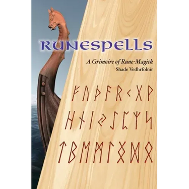 Runespells: A Grimoire of Rune-Magick