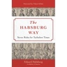The Habsburg Way: Seven Rules for Turbulent Times