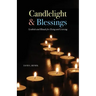 Candlelight & Blessings: Symbols and Rituals for Death and Grieving