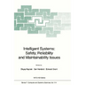 Intelligent Systems: Safety, Reliability and Maintainability Issues