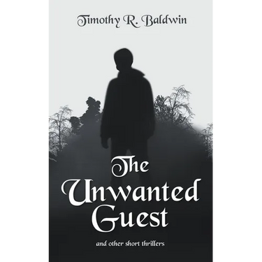 The Unwanted Guest and Other Short Thrillers