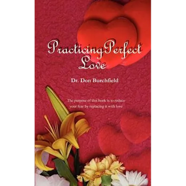 Practicing Perfect Love