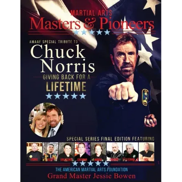 Martial Arts Masters & Pioneers Biography: Chuck Norris - Giving Back For A Lifetime