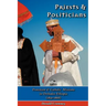 Priests and Politicians: Protestant and Catholic Missions in Orthodox Ethiopia (1830-1868)