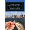 Urban Angling: Fishing the New Jersey-New York Harbor Estuary System