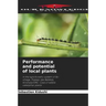 Performance and potential of local plants
