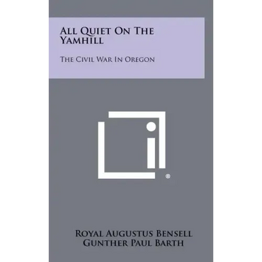 All Quiet on the Yamhill: The Civil War in Oregon