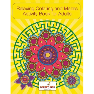 Relaxing Coloring and Mazes Activity Book for Adults