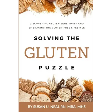 Solving the Gluten Puzzle: Discovering Gluten Sensitivity and Embracing the Gluten-Free Lifestyle