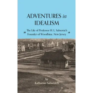 Adventures in Idealism: A Personal Record of the Life of Professor Sabsovich