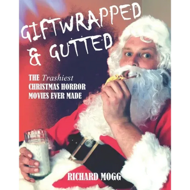 Giftwrapped & Gutted: The Trashiest Christmas Horror Movies Ever Made