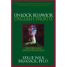 Unlock Behavior, Unleash Profits: Developing Leadership Behavior That Drives Profitability in Your Organization